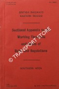 Book cover of Sectional Appendix to the Working Timetable and books of Rules and Regulations - Southern Area, February 1978 by British Railways Eastern Region
